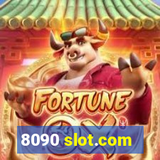 8090 slot.com